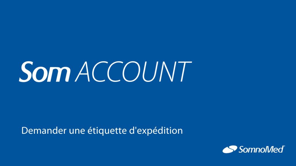 étapes pour demander une étiquette d'expédition SomAccount